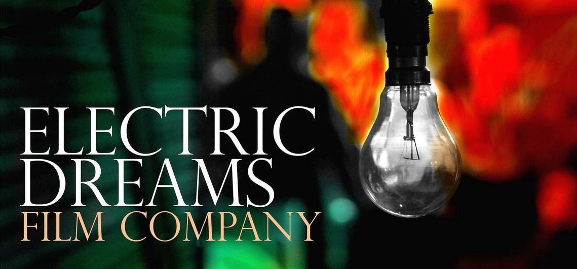 ELECTRIC DREAMS FILM COMPANY
